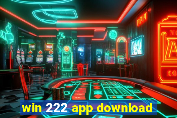 win 222 app download